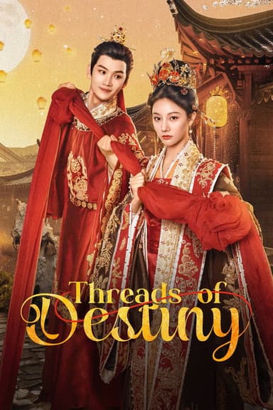 Threads of Destiny (2025)