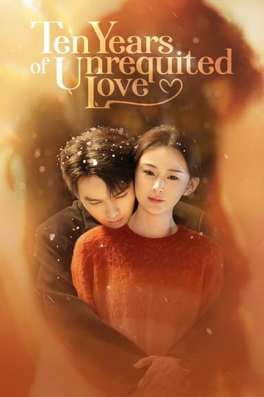 Ten Years of Unrequited Love